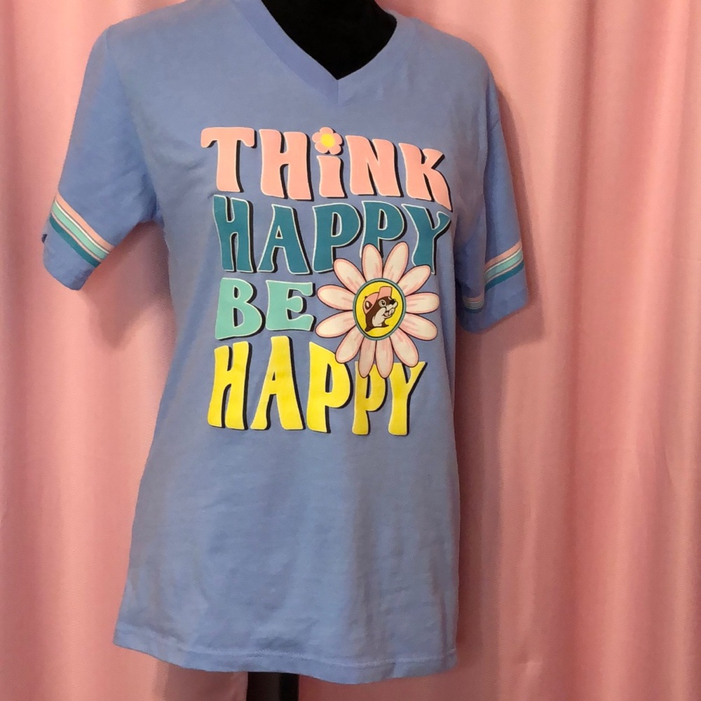 Think Happy Be Happy Buc-ee’s T Shirt
